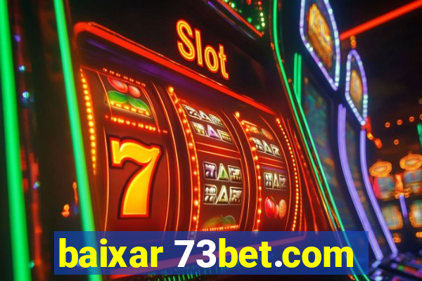 baixar 73bet.com